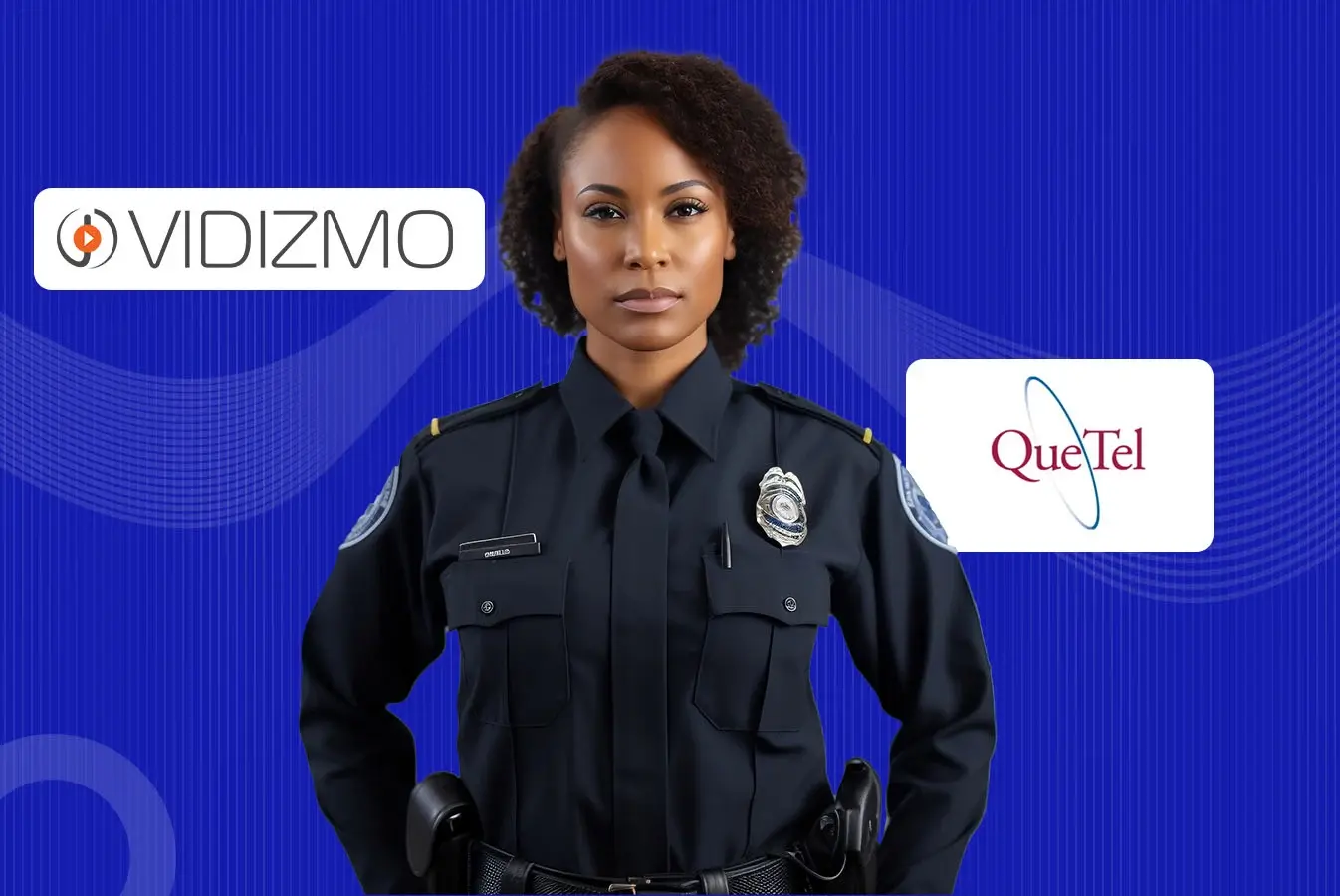 A police officer standing between VIDIZMO and Quetel