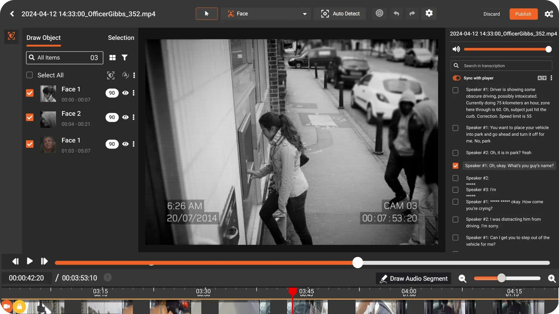 Redacting CCTV footage on a redaction software. 